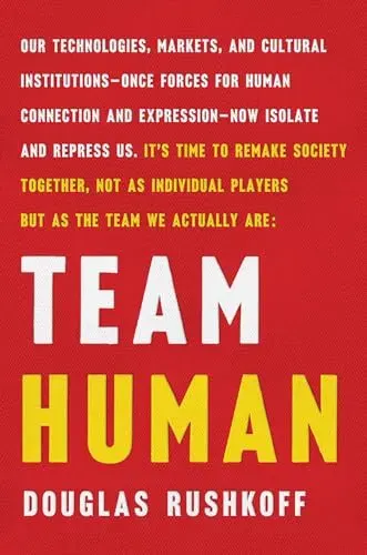 Team Human by Douglas Rushkoff